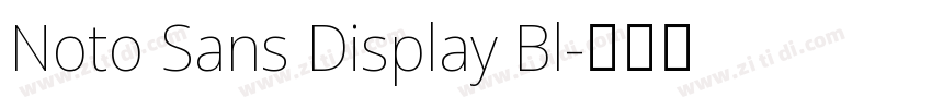 Noto Sans Display Bl字体转换 Noto Sans Display Bl字体转换